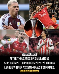 SUPERCOMPUTER REVEALS SHOCK EUROPA LEAGUE WINNER PREDICTION AS SEMI-FINAL BATTLE LINES ARE DRAWN